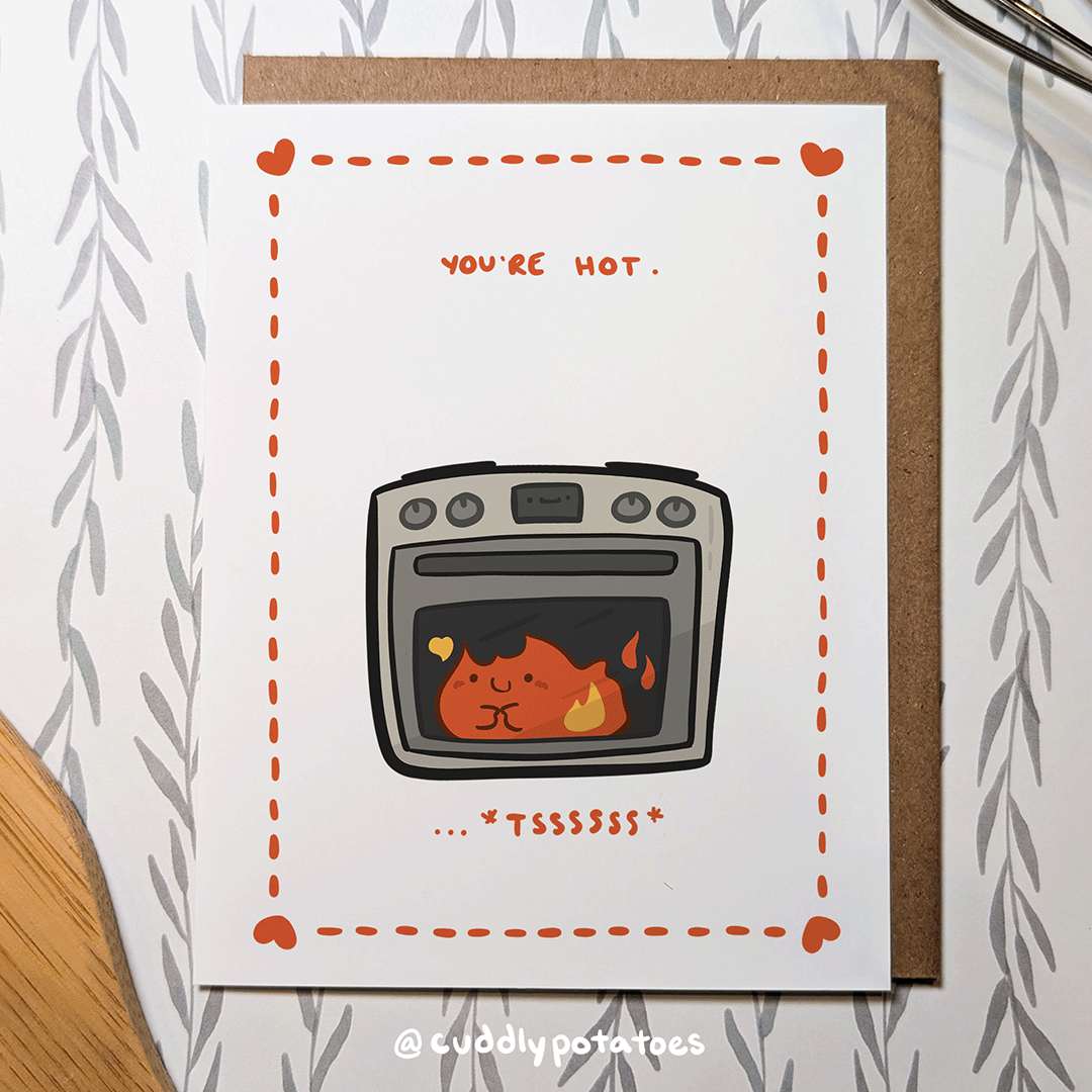 Your Hot Note You're Hot - A2 Card – Cuddly Potatoes