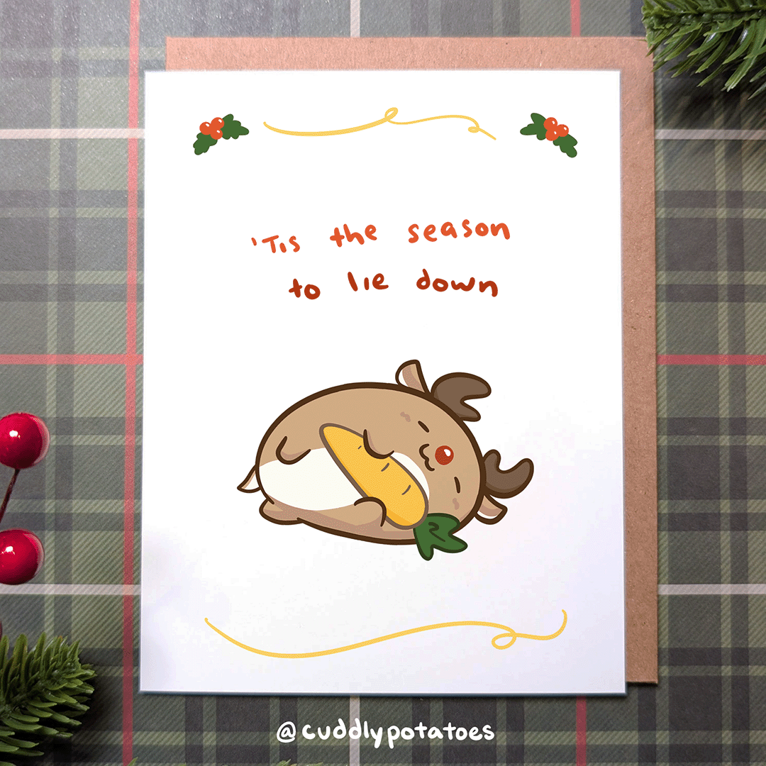 'Tis the Season to Lie Down Reindeer - A2 Card