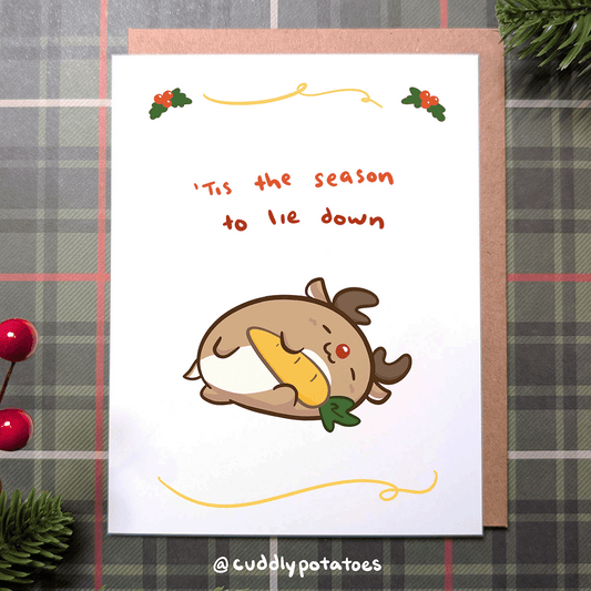 'Tis the Season to Lie Down Reindeer - A2 Card