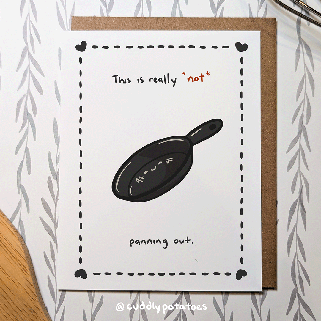 Not Panning Out - A2 Card