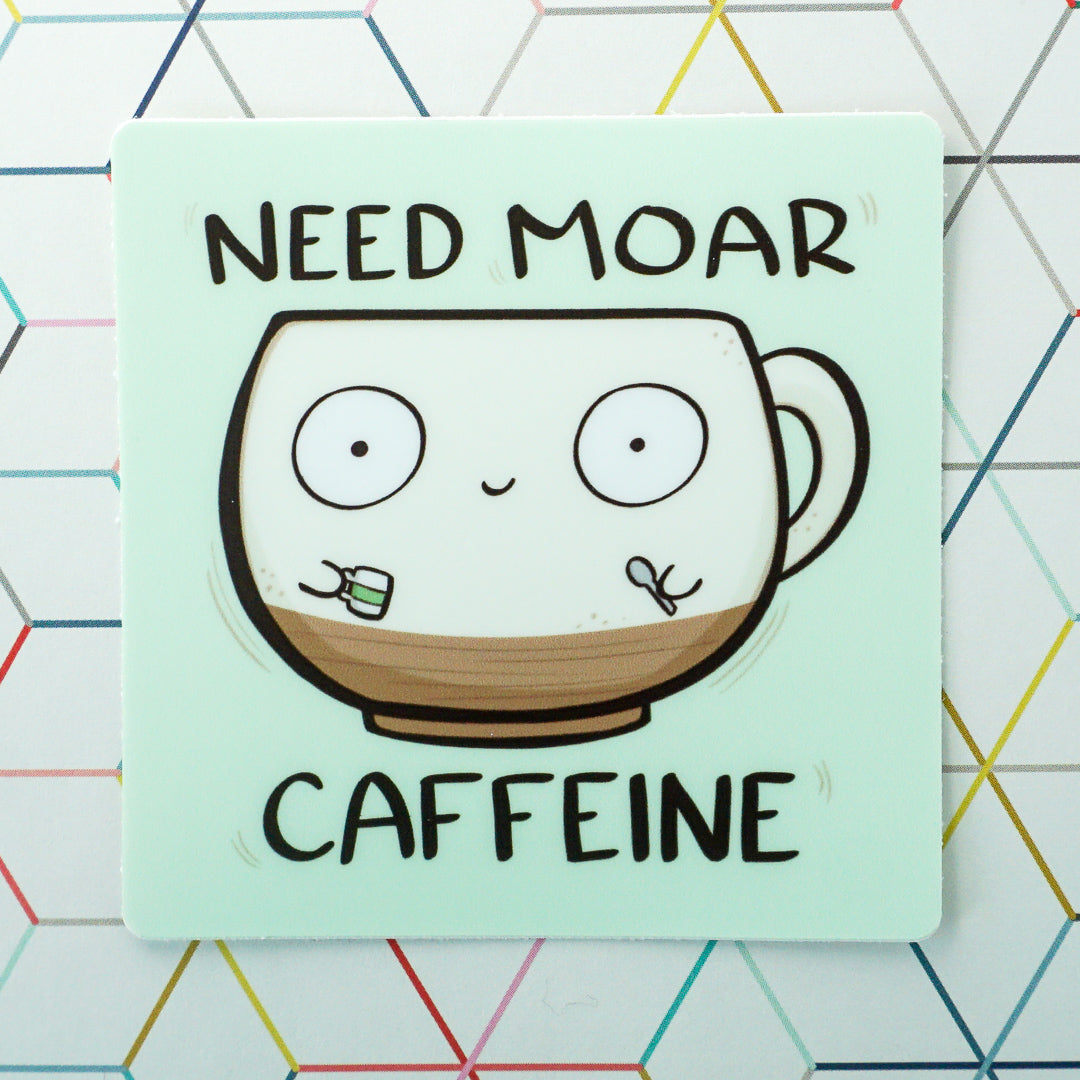 Need Moar Caffeine Vinyl Sticker