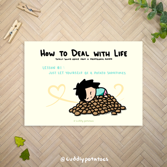 How to Deal with Life : Potato - 5x7 Print