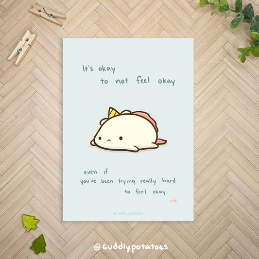 It's Okay to Not Feel Okay - 5x7 Print